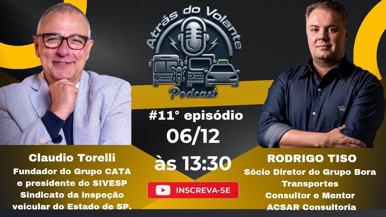 EPIS&Oacute;DIO 11&deg;  ATR&Aacute;S DO VOLANTE -  CLAUDIO TORELLI e RODRIGO TISO - UM PAPO PARA BALAN&Ccedil;AR O VOLANTE