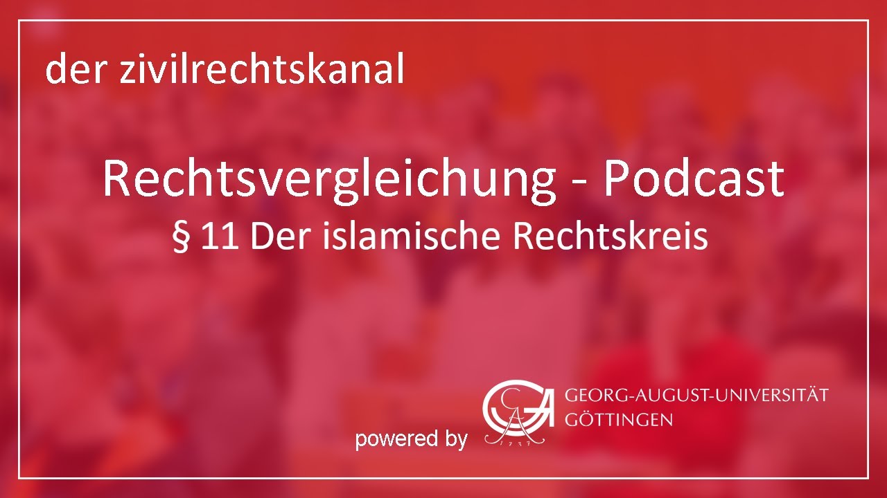 Folge 11: Der islamische Rechtskreis