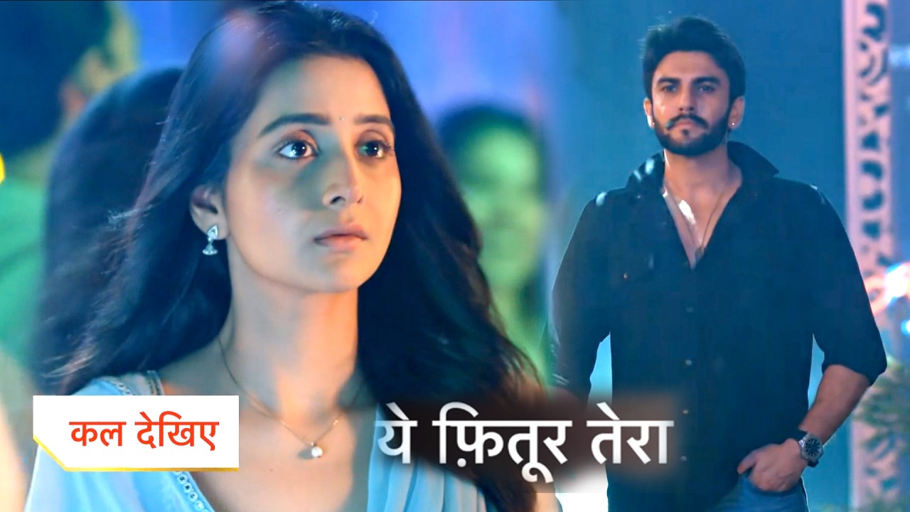 Yeh Fitoor Tera Today New Promo | 4th Octobar 2026