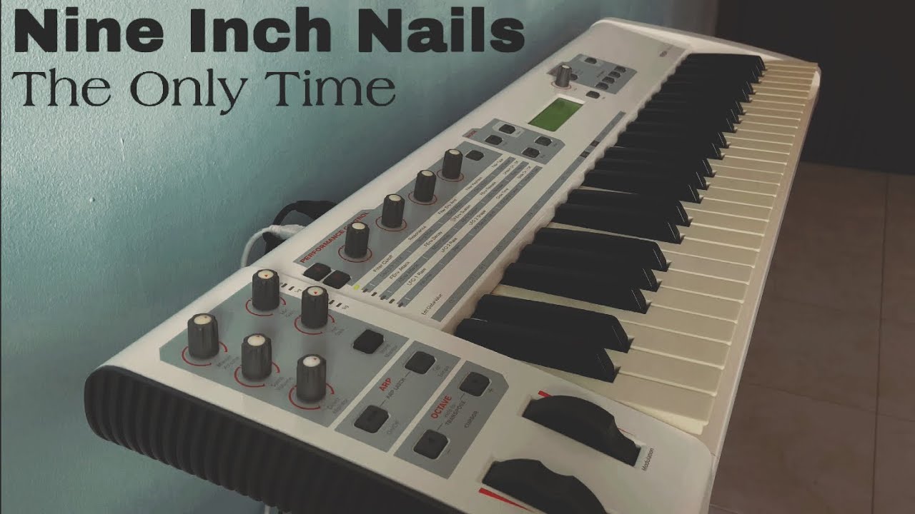 Nine Inch Nails The Only Time Synth-keys Cover