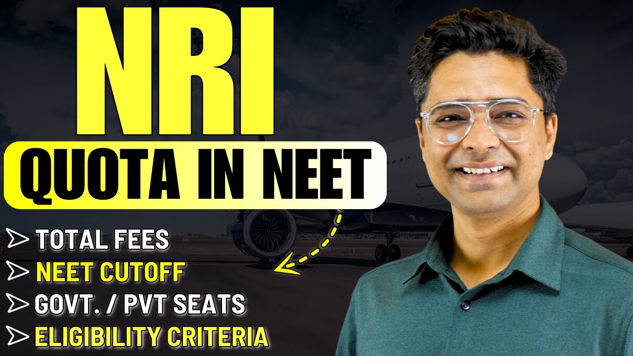 NRI Quota In NEET 2025 Complete Details ➡️ NRI Quota Seats , CUTOFF , Fees , Eligibility Criteria✅