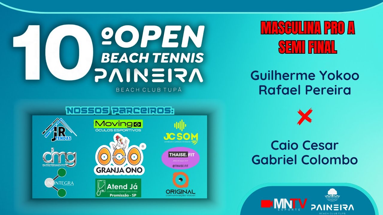 SEMI FINAL - AO VIVO - 10&deg; OPEN de Beach Tennis do Paineira - Tupa - SP