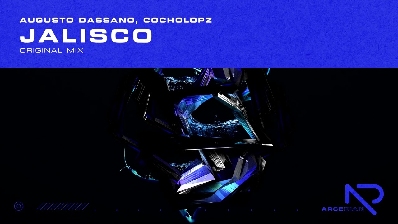 Augusto Dassano, Cocholopz - Jalisco (Original Mix)[Arcedian]