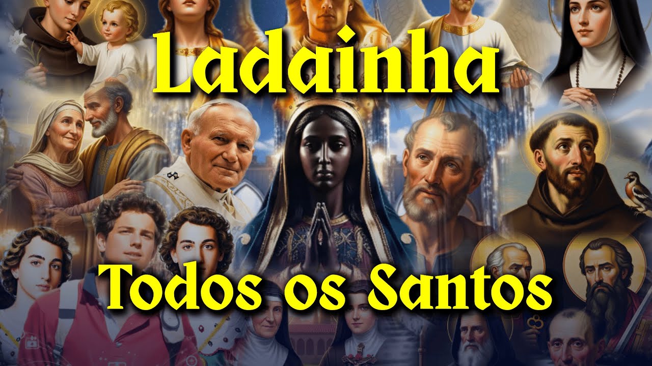 Ladainha de Todos os Santos Cantada