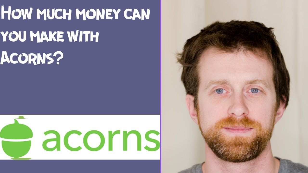 How much money can you make with Acorns