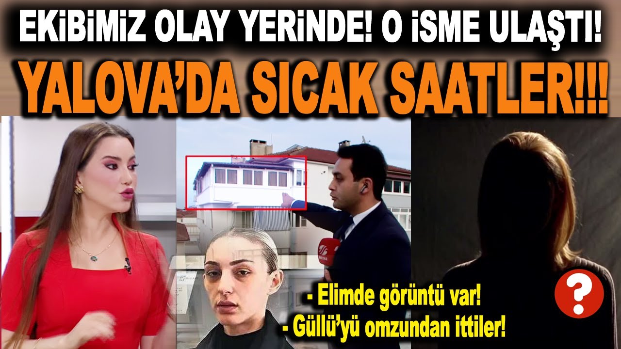 EKİBİMİZ YALOVA'DA...!!! Güllü'yü ittiler, elimde görüntü var diyen kadının peşindeyiz!