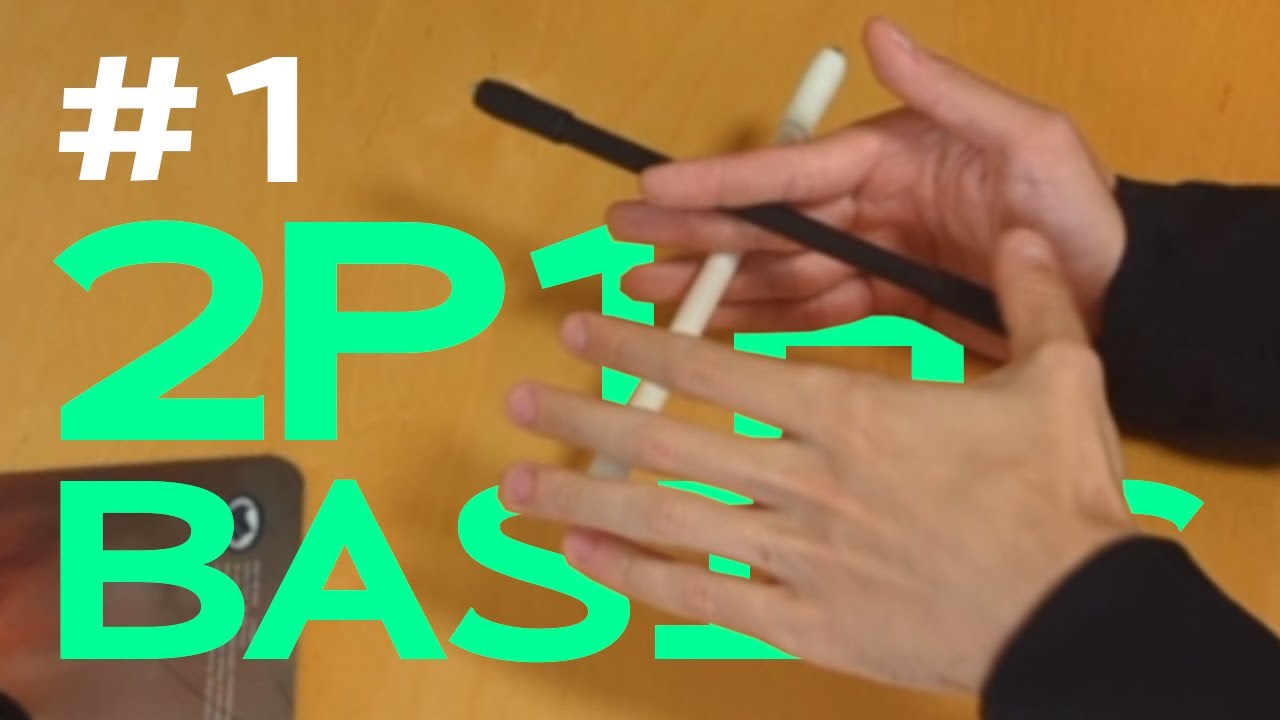 2P1H Basic Theory | Pen Spinning Tutorial