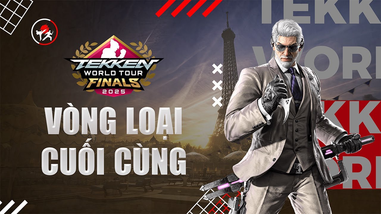 [🔴TRỰC TIẾP] VÒNG LOẠI CUỐI (TEKKEN WORLD TOUR 2025)