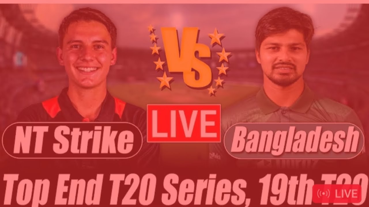 Bangladesh A VS NT STRIKE Live Cricket
