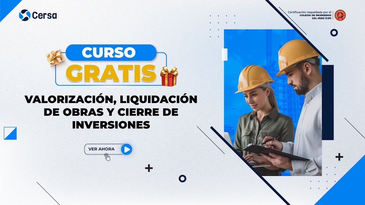 Sesión 01 - 🎁 CURSO GRATIS 🎁 - VALORIZACIÓN, LIQUIDACIÓN DE OBRAS Y CIERRE DE INVERSIONES