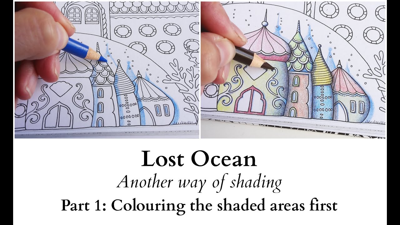 Lost Ocean - Another way of shading - Part 1 - Colouring the shaded areas first