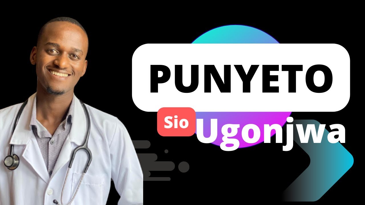 Punyeto ‘Masterbation’ SIO Ugonjwa! Fanya Hivi..