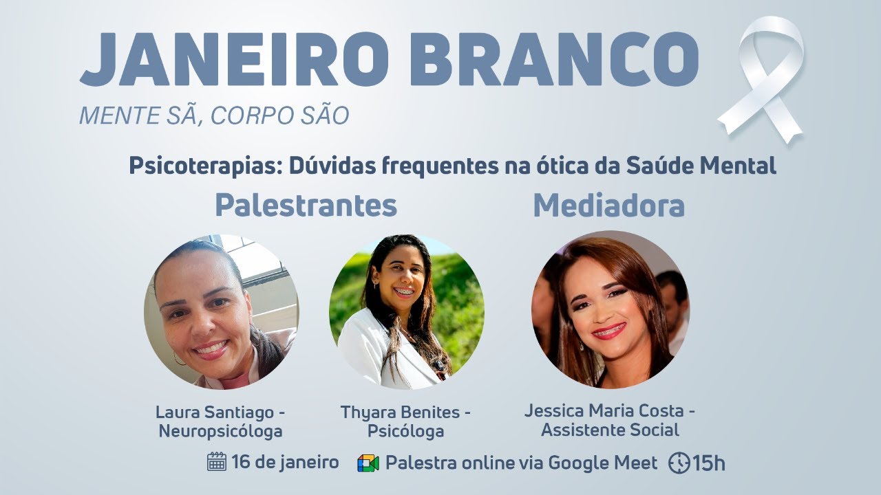 #JaneiroBranco: bate-papo sobre psicoterapias: dúvidas frequentes na ótica da saúde mental