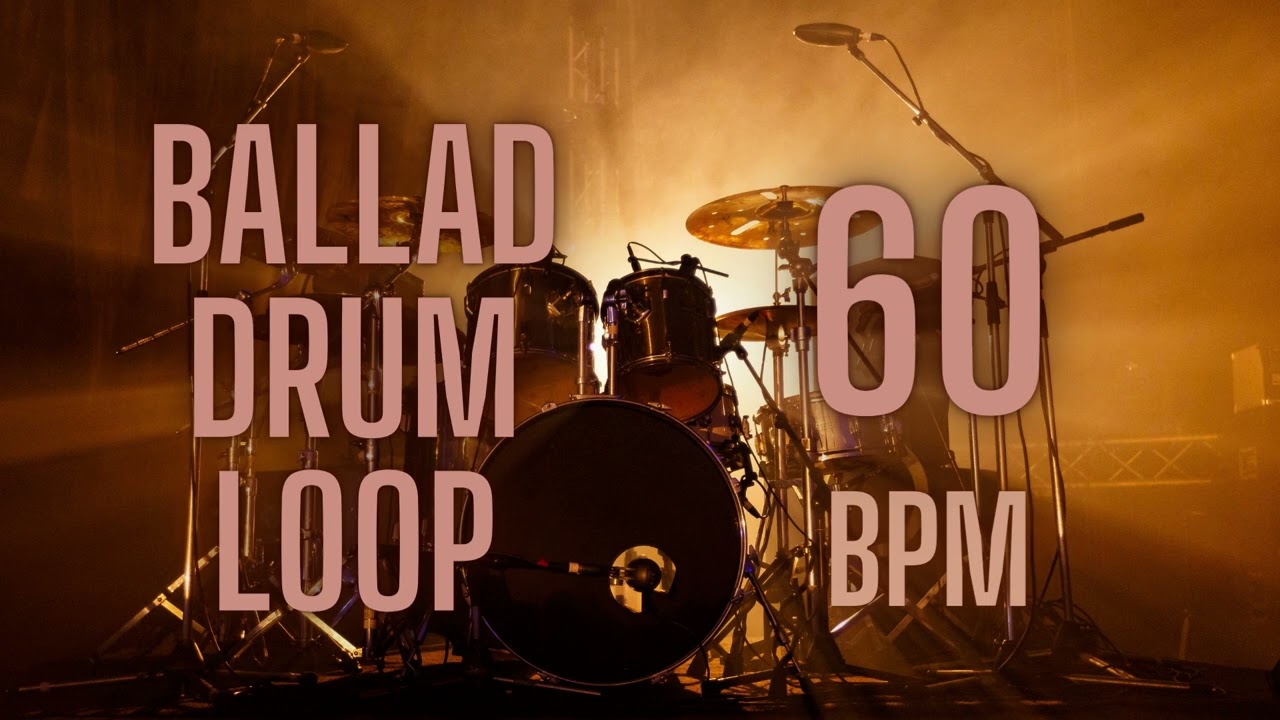 Drum rhythm in Ballad  BPM 60