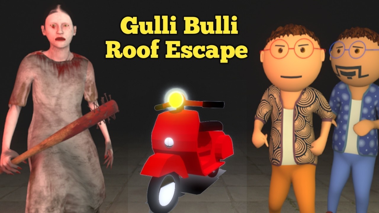 Gulli Bulli Aur Granny Roof Escape 😱 Full Gameplay Hindi