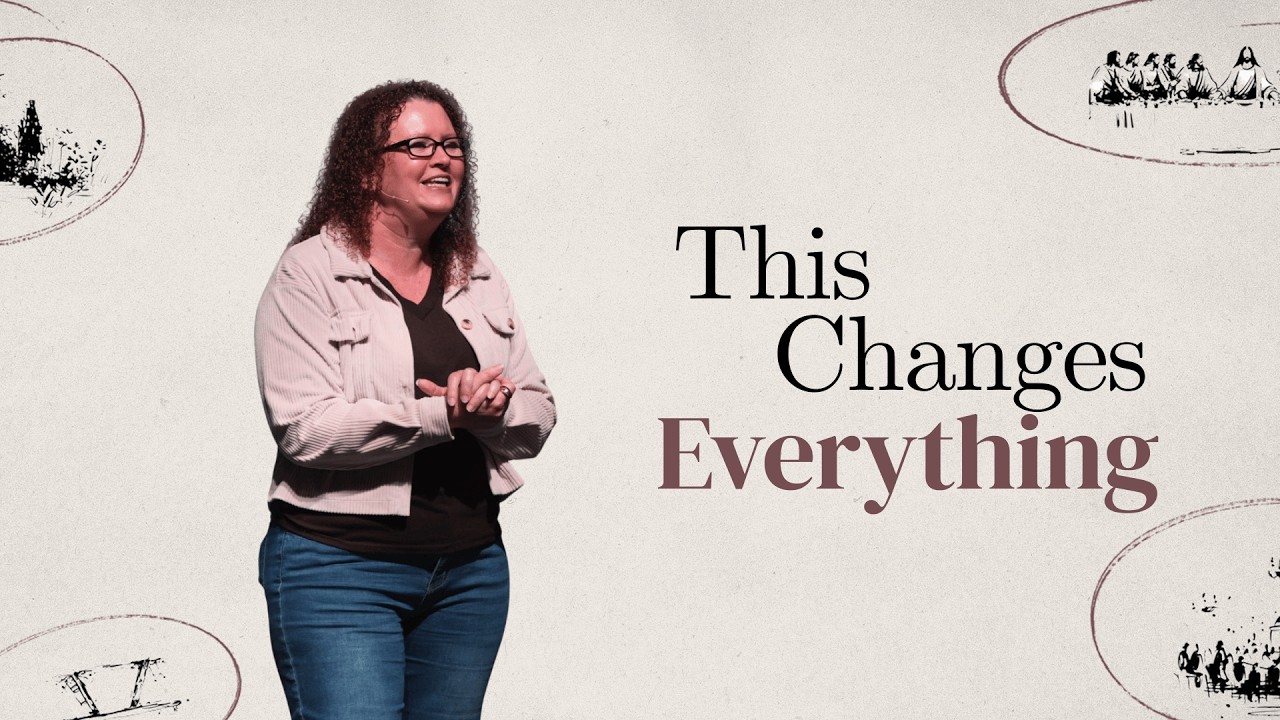 This Changes Everything | Luke 19 | Allie Pickett