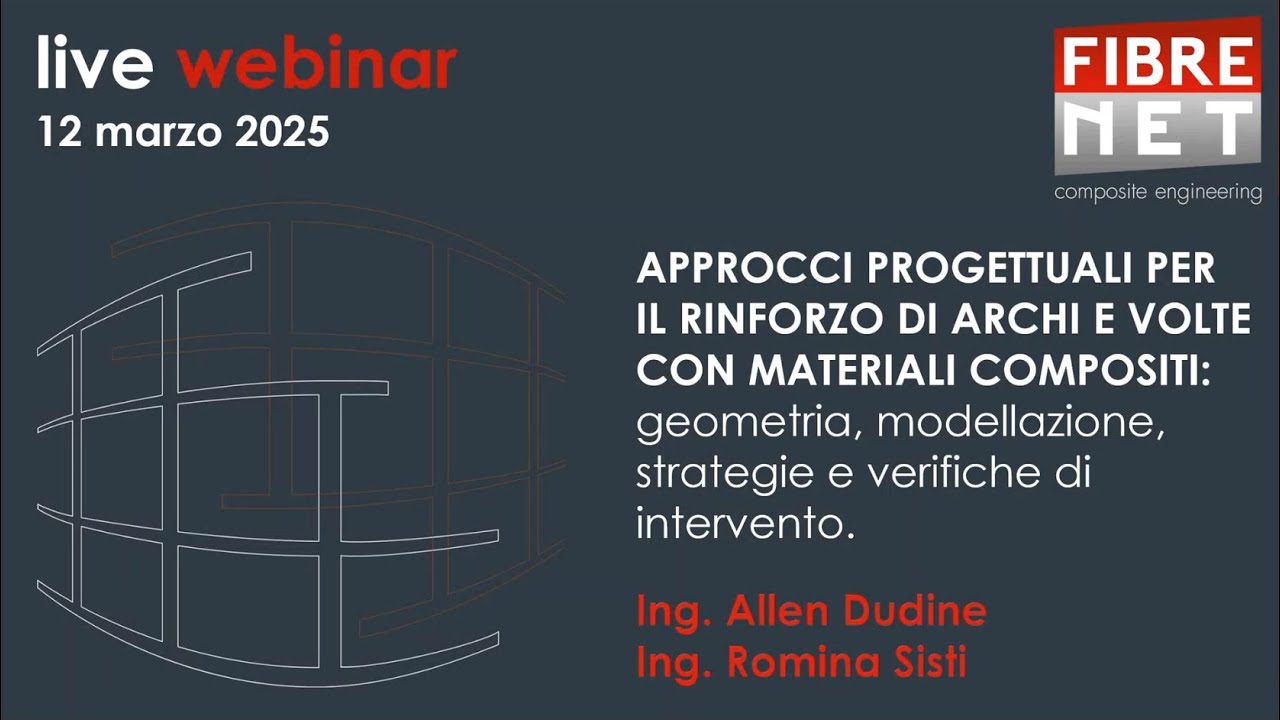 WEBINAR: Approcci progettuali per il rinforzo di volte ed archi con materiali compositi