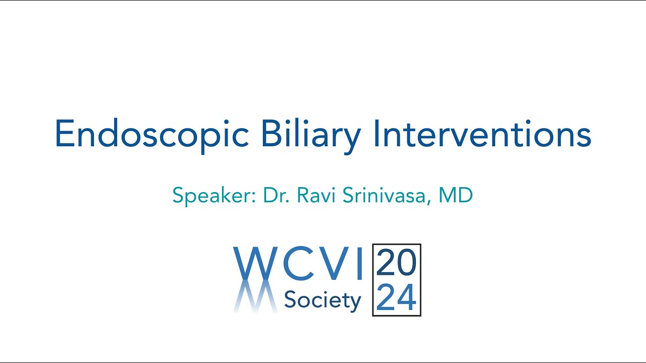 WCVIS 2024 Endoscopic Biliary Interventions