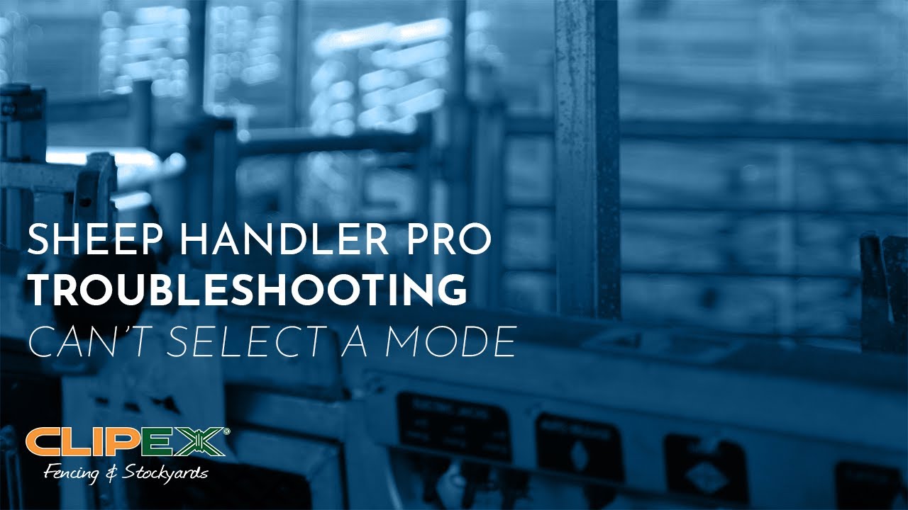 Clipex | Sheep Handler Pro Troubleshooting - Can't Select a Mode