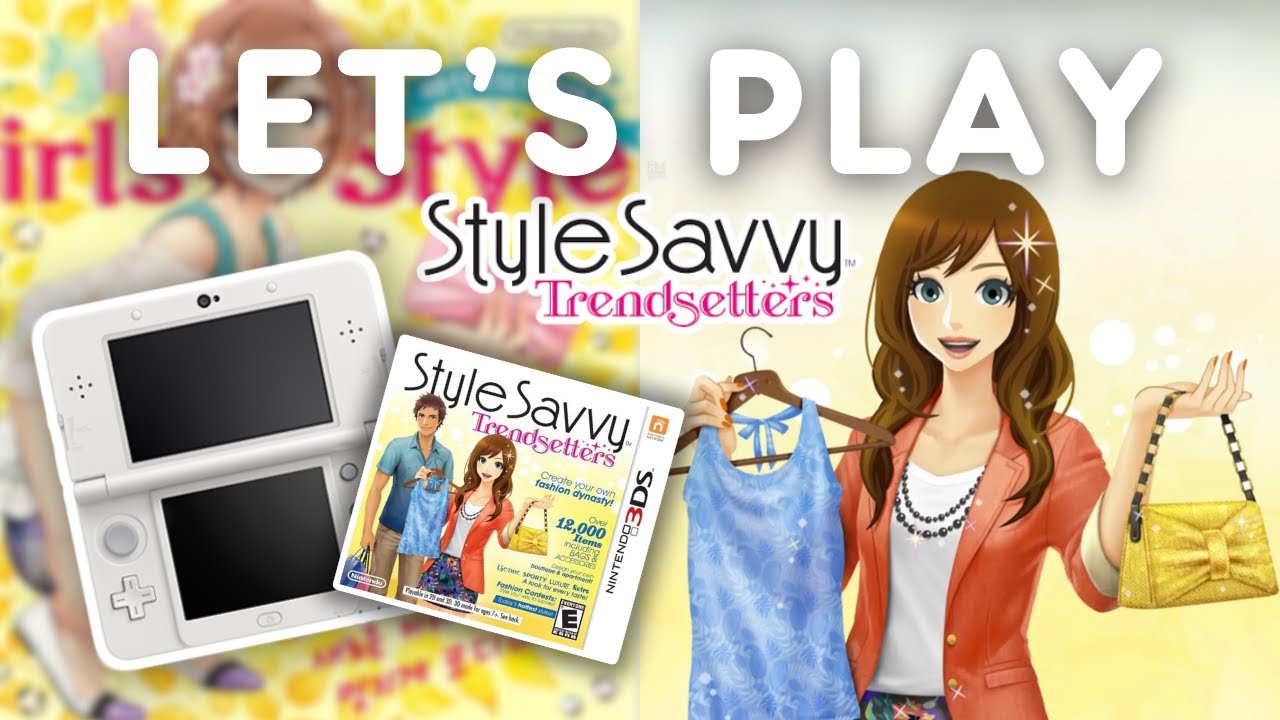 Let’s Play Style Savvy: Trendsetters 👗🎮✨