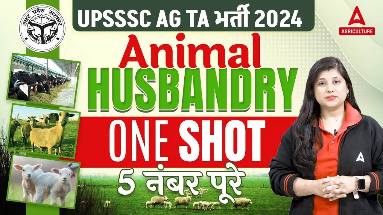 Animal Husbandry in One Shot | UPSSSC AGTA Animal Husbandry Classes | By Heena Mam