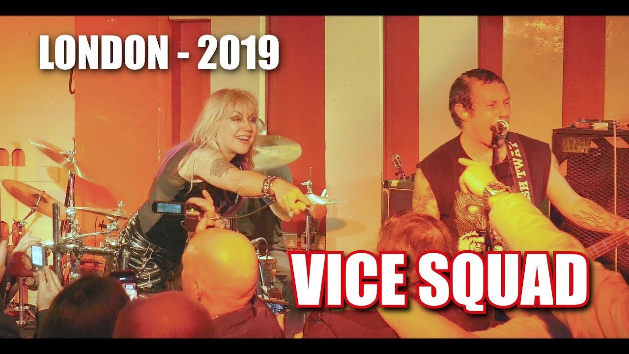 VICE SQUAD - LONDON - 2019