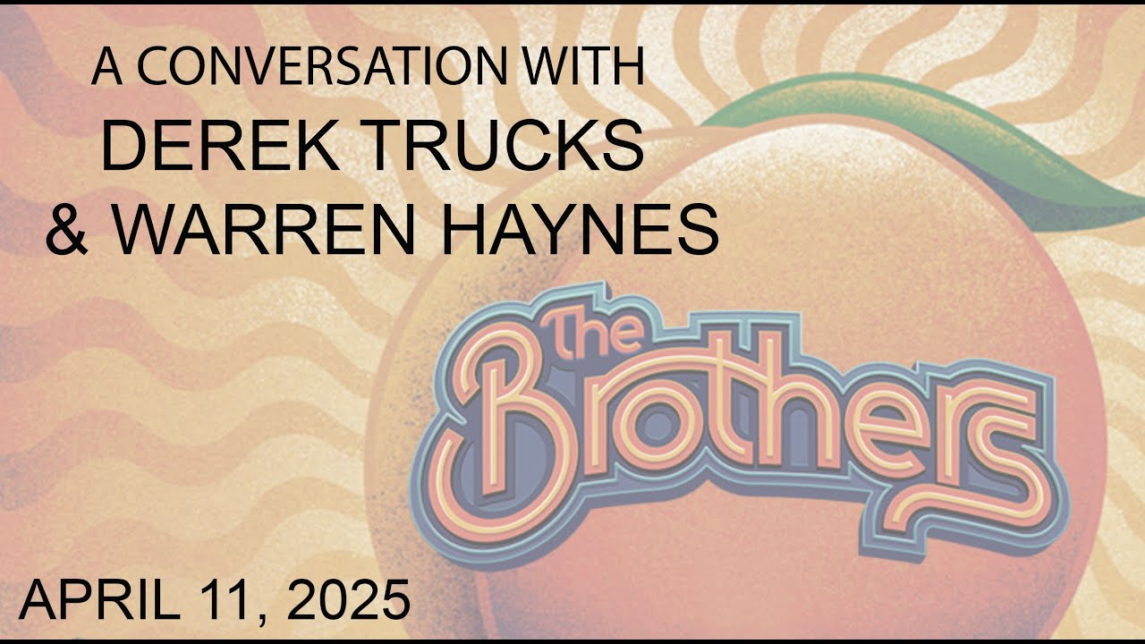 A Conversation with Derek Trucks & Warren Haynes - April 11, 2025 - The Brothers at MSG