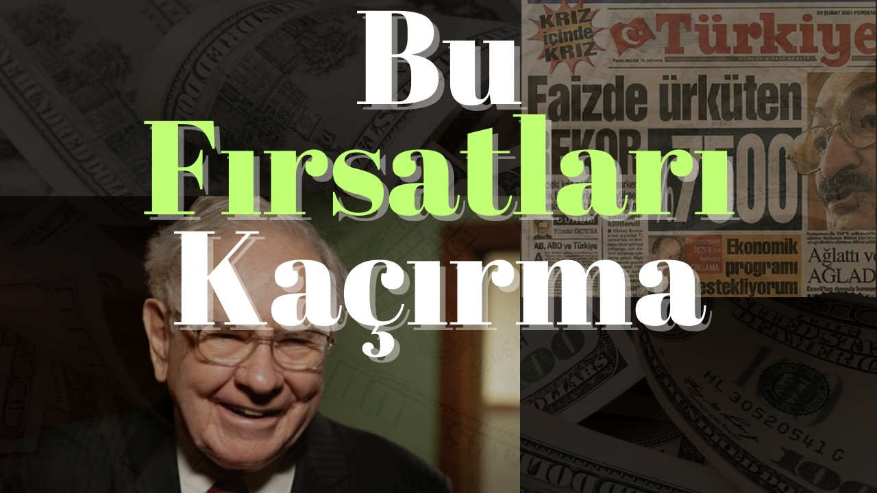 Ekonomik &Ccedil;&ouml;k&uuml;şten Zenginliğe - Kriz Anları,  En B&uuml;y&uuml;k Fırsatlar!