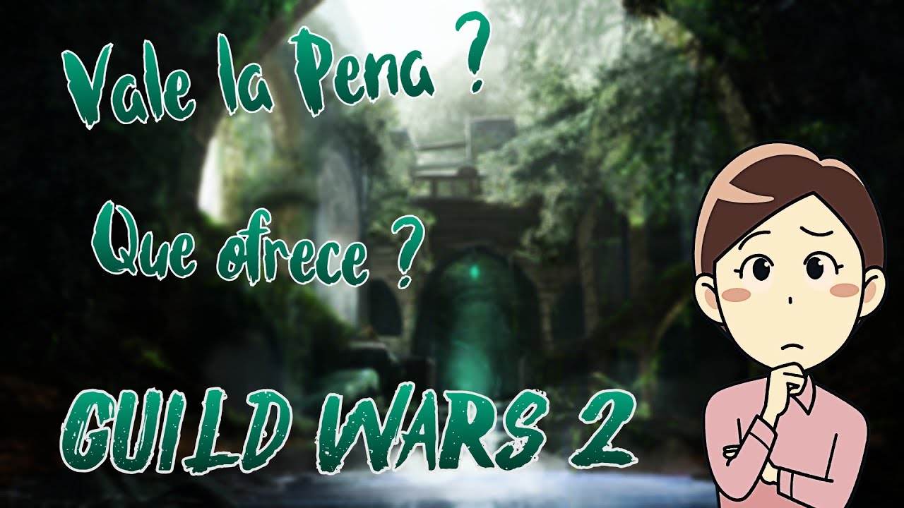 VALE LA PENA GUILD WARS 2 EN 2024/25 QUE OFRECE ?