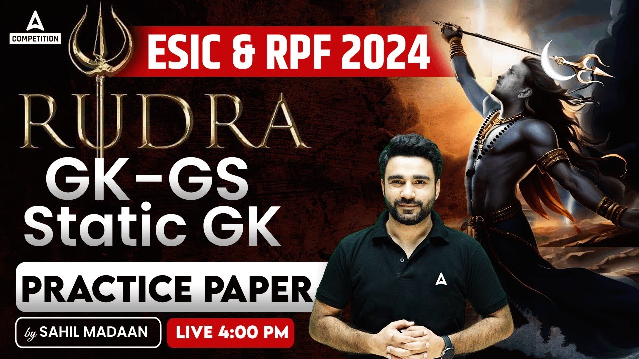 ESIC / RPF SI Constable 2024 | Static GK GS By Sahil Madaan | Practice Paper