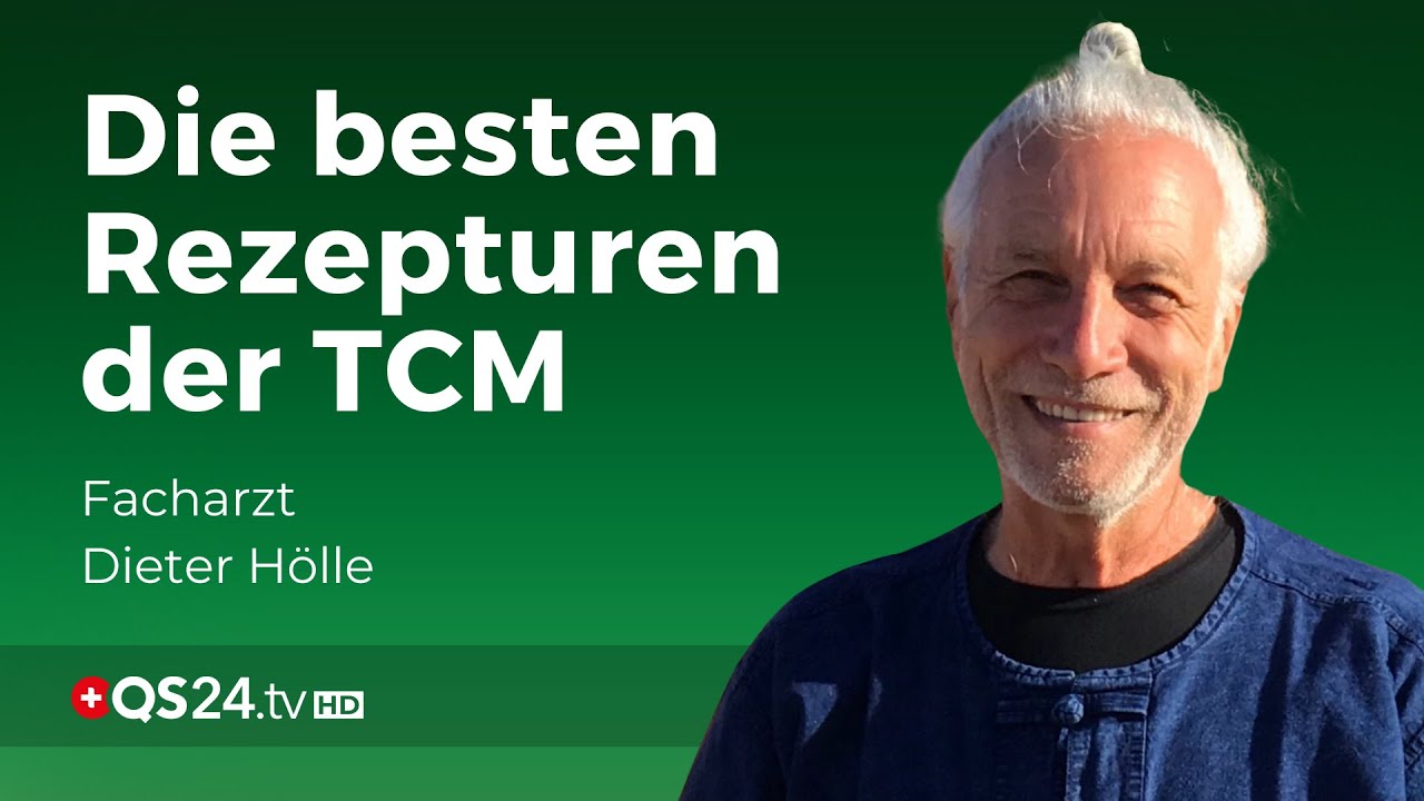 TCM: Jahrtausend altes Wissen für Ihre Gesundheit | Dieter Hölle | Erfahrungsemdizin | QS24
