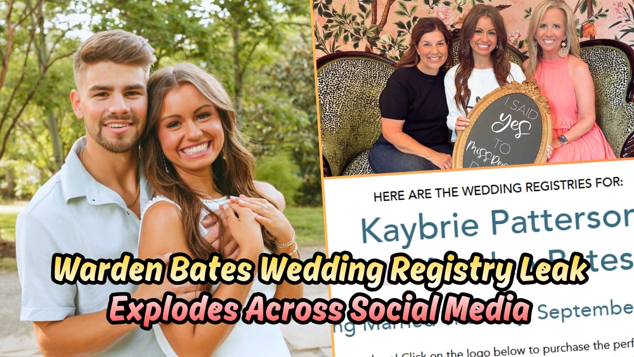 Warden Bates&rsquo; Wedding Registry Leak Suddenly Gets New Attention | Bringing Up Bates