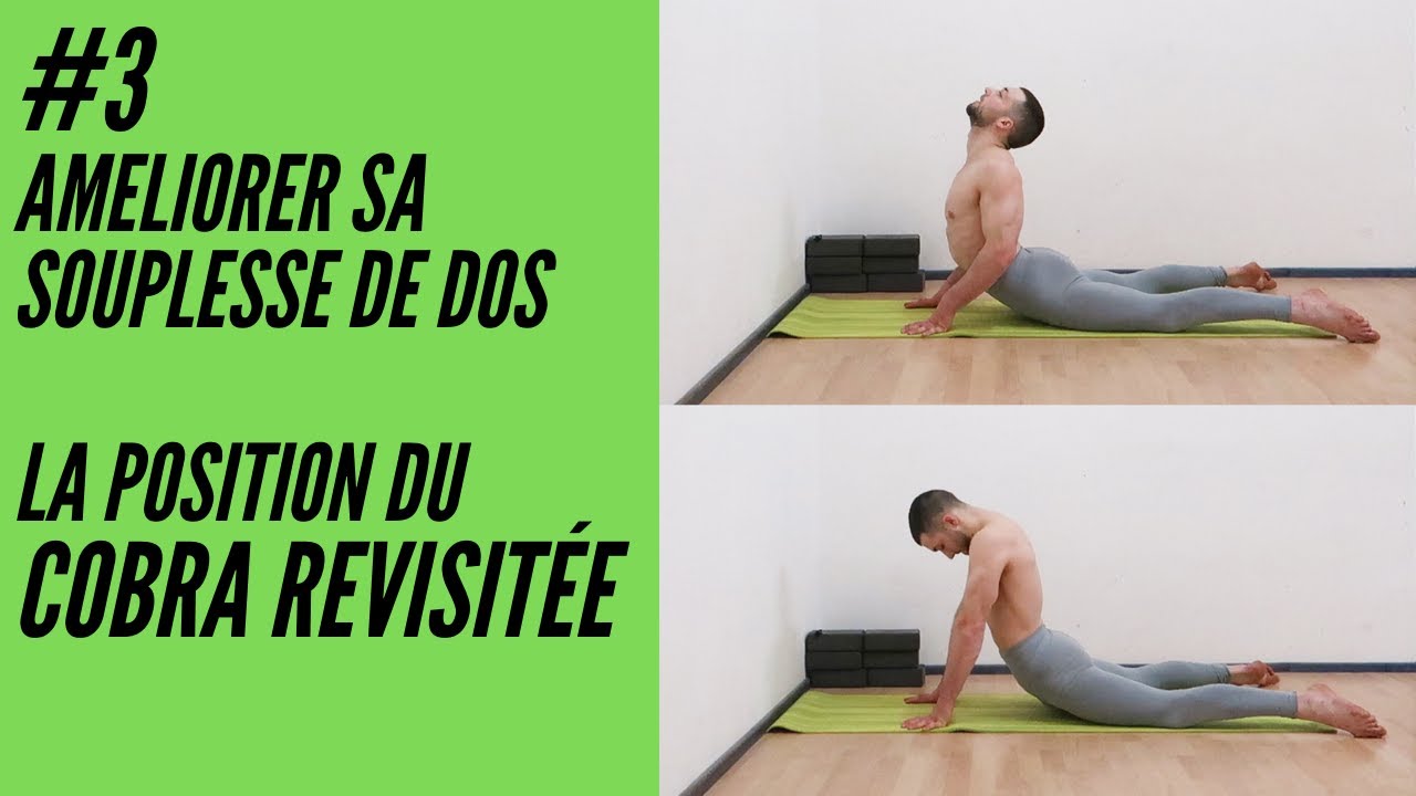 Améliorer sa souplesse de dos ! Redéfinissons la Posture du Cobra  🔥🔥