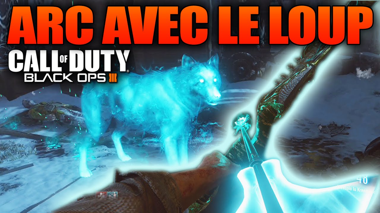 AVOIR L'ARC TURQUOISE (L'ARC DU LOUP) BLACK OPS 3 ZOMBIE