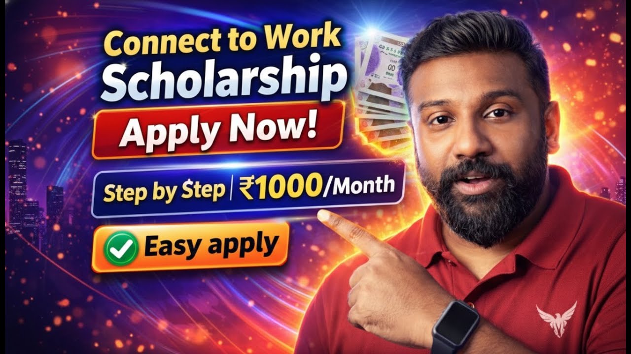 Connect to Work Scholarship 2026 | How to Apply Step-by-Step | (Earn ₹1000/Month)