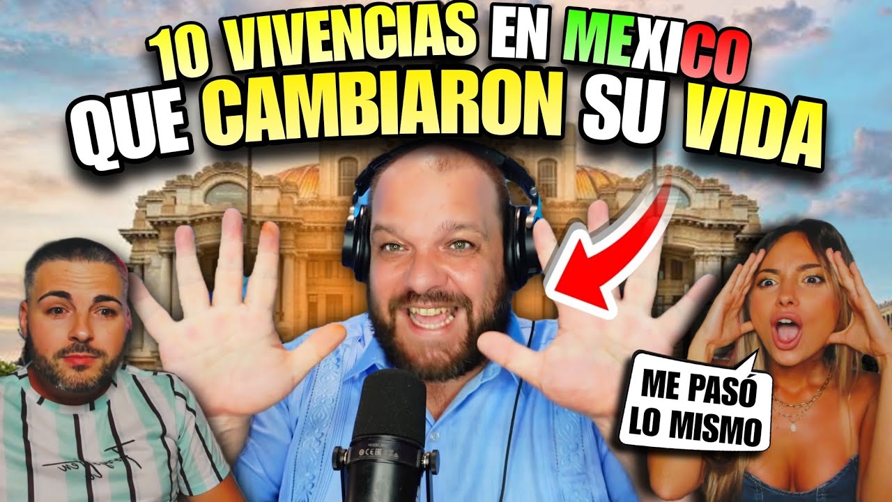 ESPAÑOL VISITÓ MÉXICO y CONFIESA EXPERIENCIAS que CAMBIARON SU VIDA 🇲🇽😱  ⁨@MarcosBarbas⁩