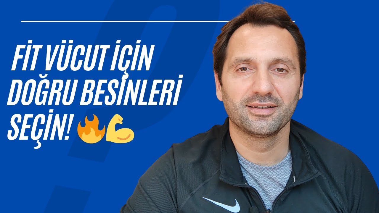 Fit Vücut İçin Doğru Besinleri Seçin! (Glisemik İndeks, Protein ve Yağ Oranları)