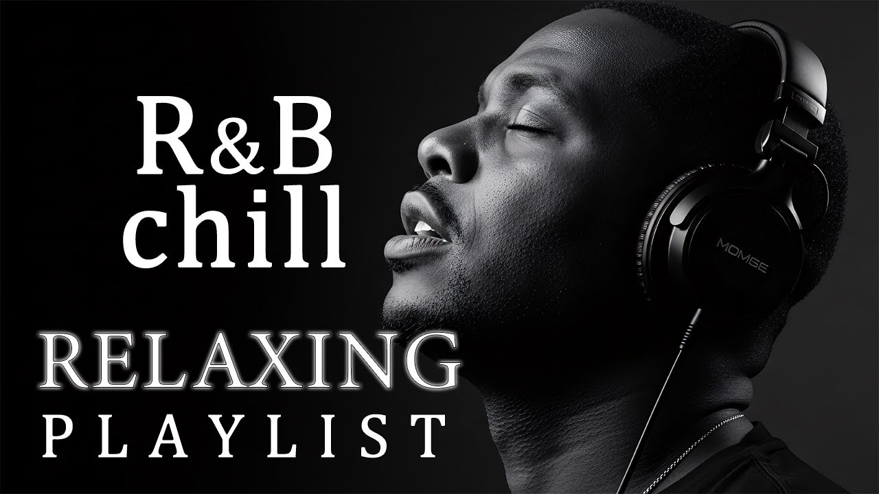 For the Nights You Just Feel Everything | R&B Chill