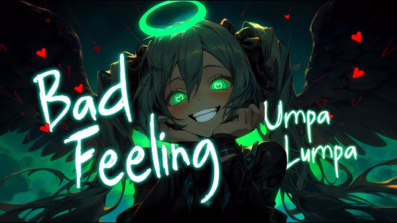 Nightcore - Bad Feeling (Lyrics)