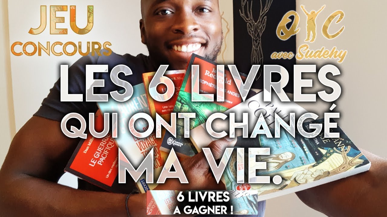 Les 6 livres qui ont changé ma vie. [OYC N°21] (6 livres gagner)