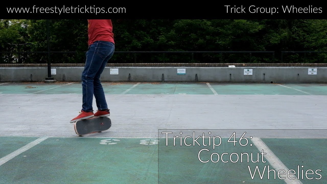 Freestyle Tricktip 46: Coconut Wheelies