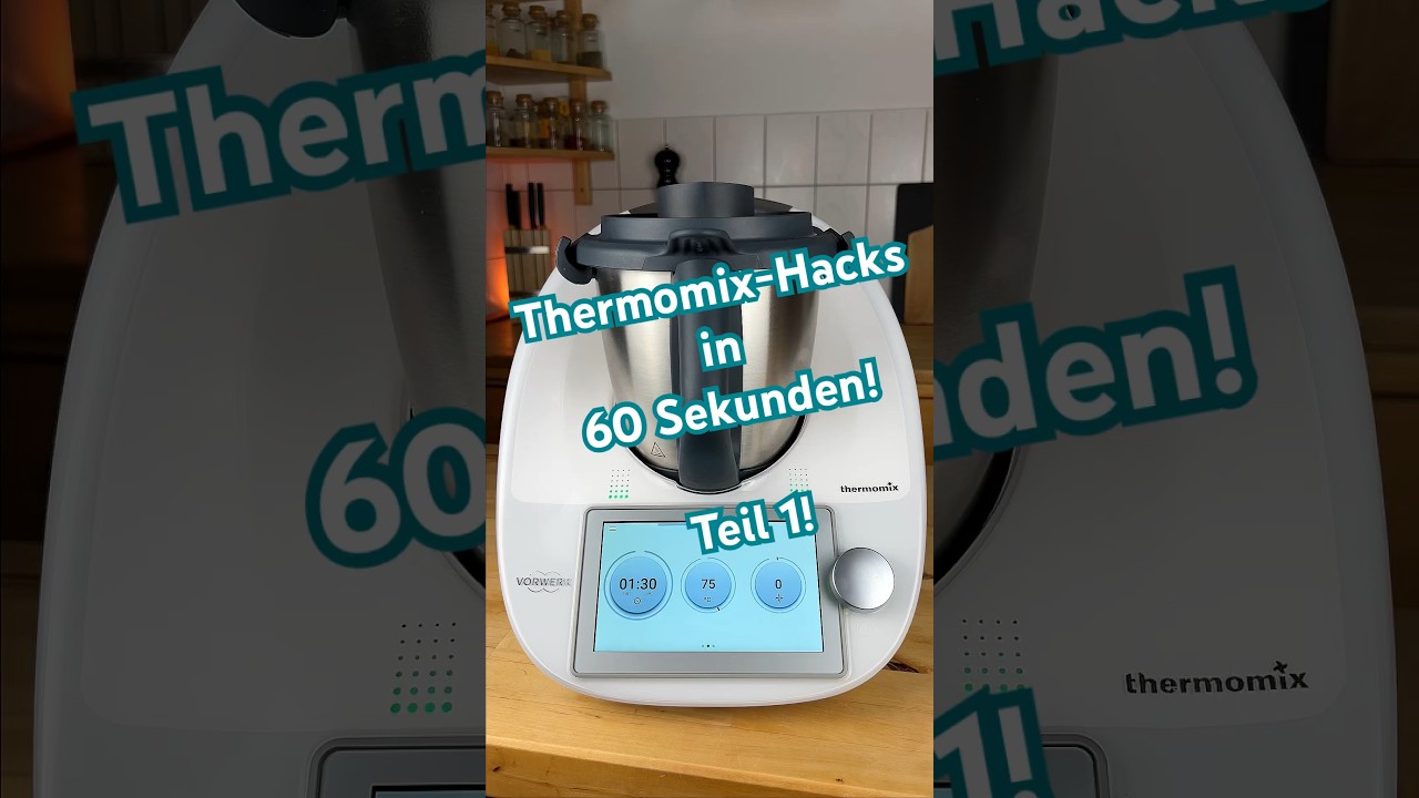 Thermomix-Hacks in 60 Sekunden - Teil 1!