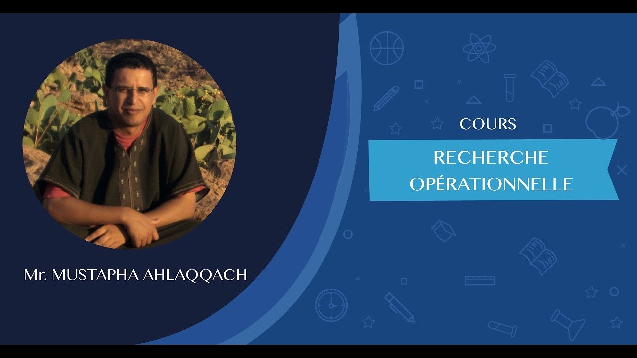 recherche opérationnelle Pr: AHLAQQACH Mustapha séance: 7