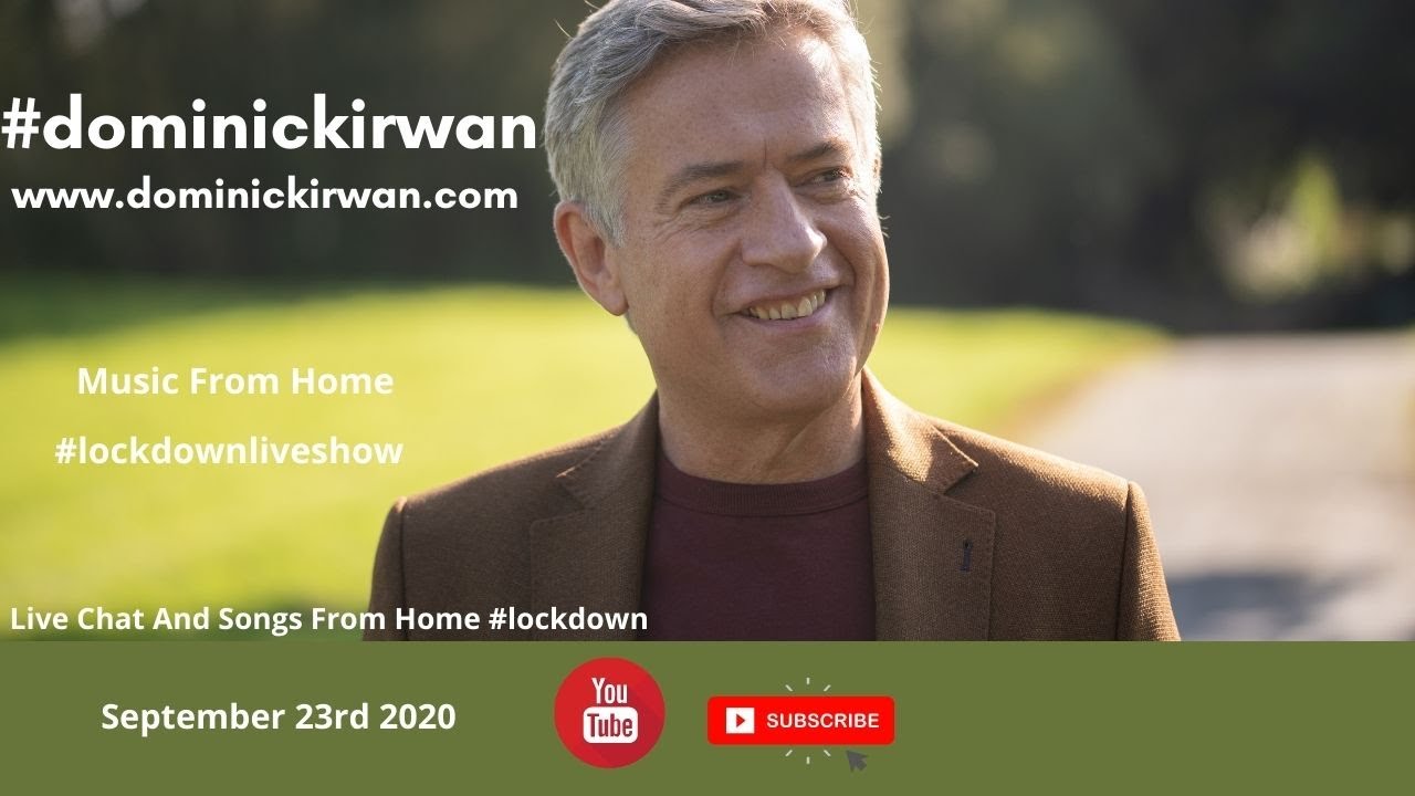 Dominic Kirwan Official Live Stream 23/09/2020