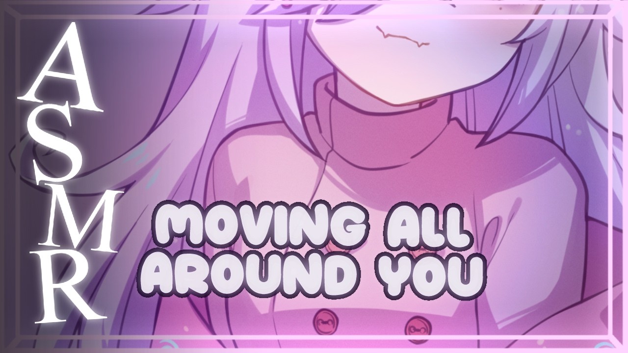 【ASMR】I'm All Around You ! ( Anticipatory , Soft spoken )