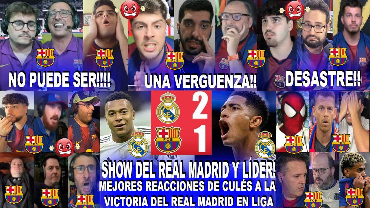 MEJORES REACCIONES DE CUL&Eacute;S AL REAL MADRID 2-1 BARCELONA CON GOLES DE MBAPP&Eacute; Y BELLINGHAM