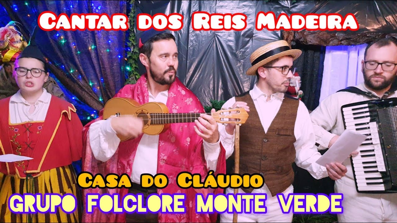 Cantar dos Reis - Grupo Folclore Monte Verde Casa do Cláudio Santo António Funchal Madeira Portugal