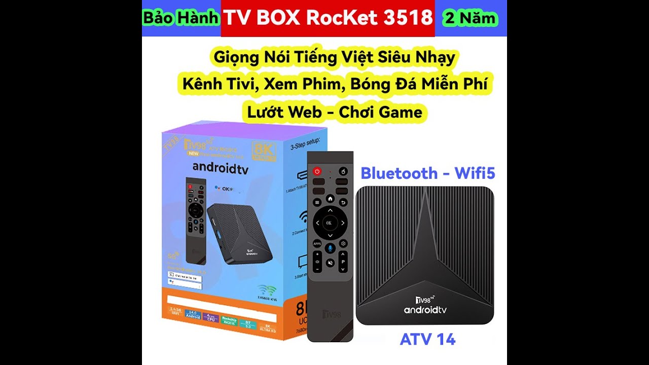 Hướng dẫn sử dụng Tivi Box RK3518 TV98PRO Mới 2025 Si&ecirc;u Mượt
