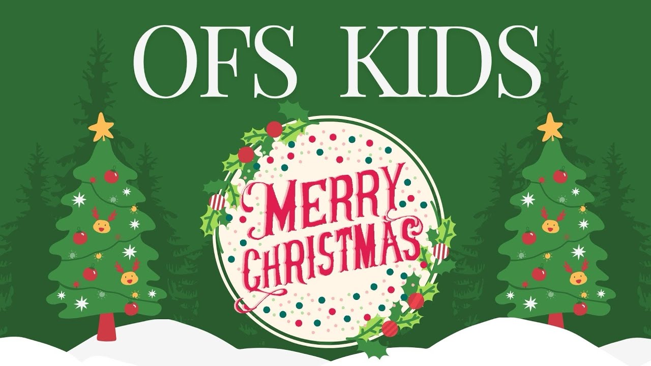 OFS KIDS MINGGU 07 DESEMBER 2025 | SUNDAY SCHOOL | KIDS CHURCH