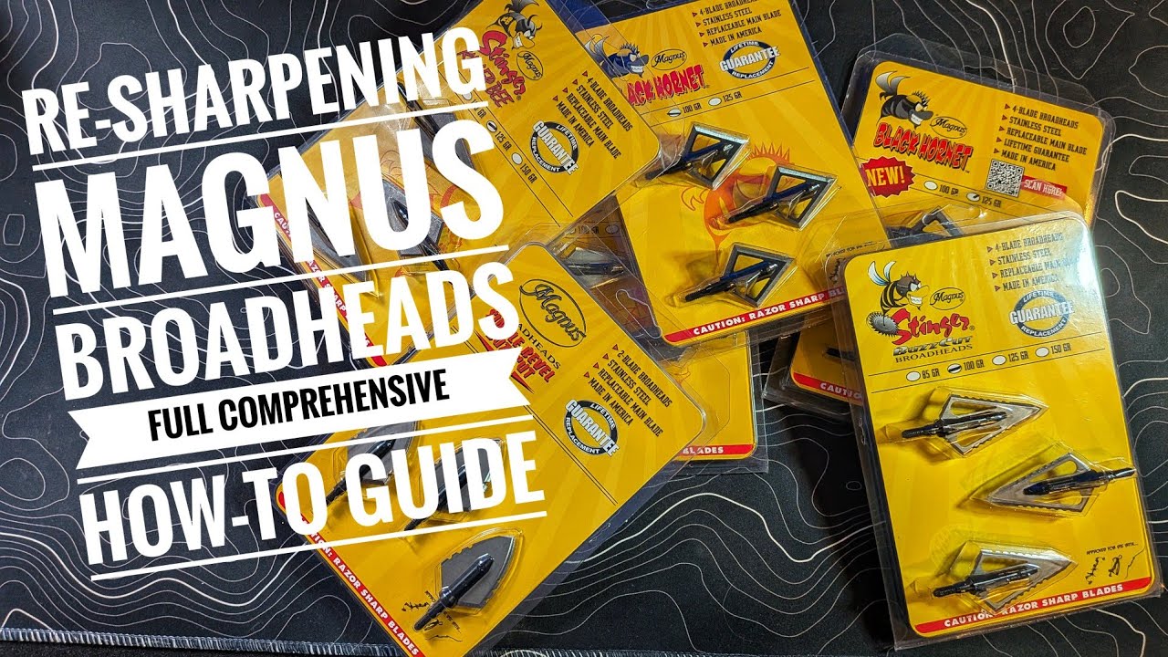 Sharpening Magnus Broadheads - All Family Groups Of Heads